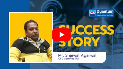 Quantum Cosmos shares the success story of Mr. Shaiwal Agarwal - IFA, Delhi