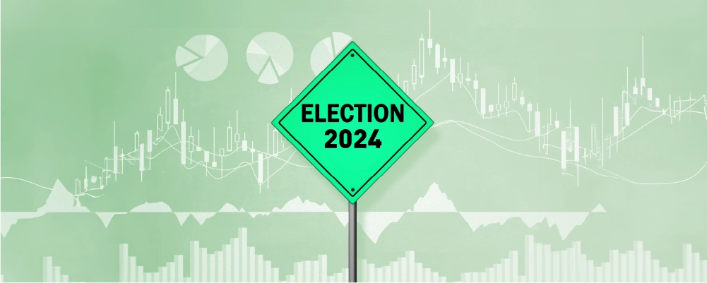 Decoding the Intersection of Elections, Economy & Equity Investments