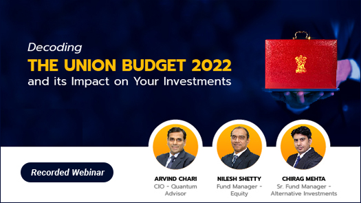 Mega Decoding the Union Budget 2022 and its Impact on Your Investments