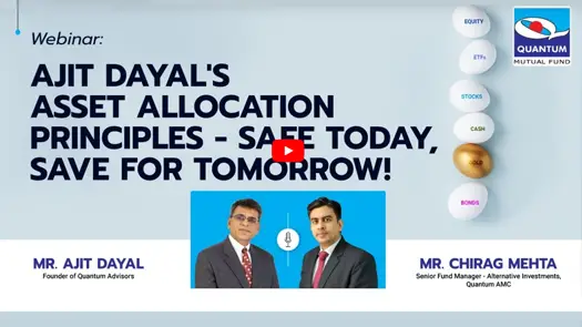 Ajit Dayal's Asset Allocation Principles - Safe Today, Save for tomorrow!